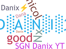 ニックネーム - danix