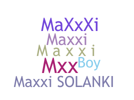 ニックネーム - maxxi