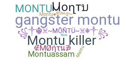 ニックネーム - Montu