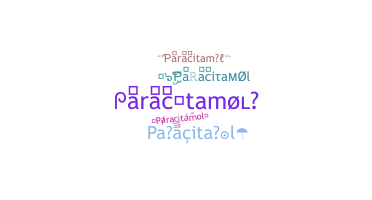 ニックネーム - paracitamol