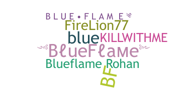 ニックネーム - BlueFlame