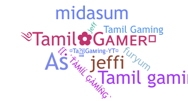 ニックネーム - TamilGaming