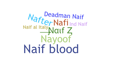 ニックネーム - Naif
