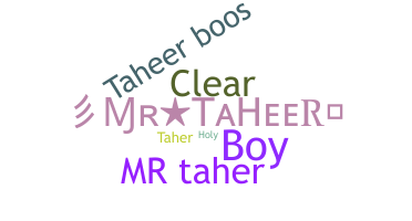 ニックネーム - Taheer