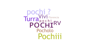 ニックネーム - Pochi