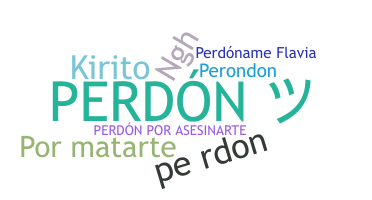 ニックネーム - Perdon