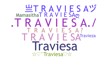 ニックネーム - TRAVIESA