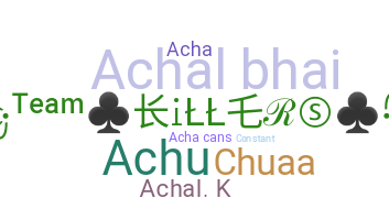 ニックネーム - Achal