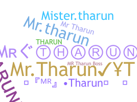 ニックネーム - Mrtharun