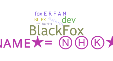 ニックネーム - blackfox