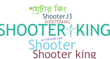 ニックネーム - Shooterking