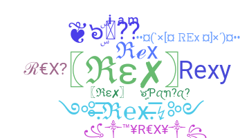 ニックネーム - REX
