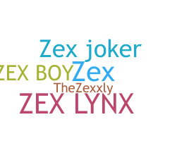 ニックネーム - zex