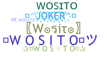 ニックネーム - Wosito