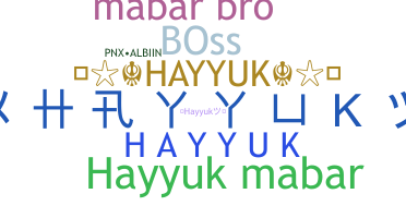 ニックネーム - Hayyuk