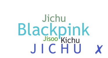 ニックネーム - jichu