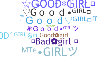 ニックネーム - goodgirl