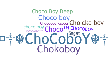 ニックネーム - ChocoBoy
