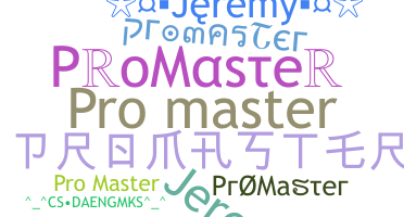 ニックネーム - ProMaster