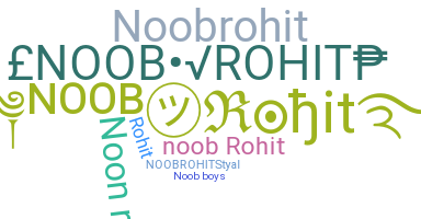 ニックネーム - NOOBROHIT