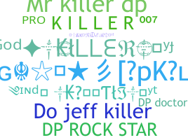 ニックネーム - DpKiller