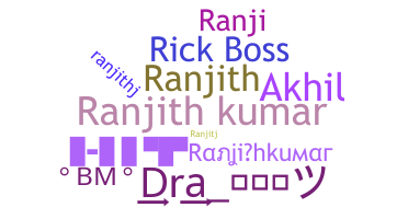 ニックネーム - Ranjithkumar