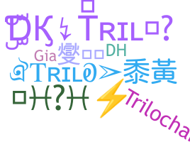ニックネーム - Trilo