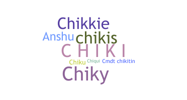 ニックネーム - Chiki