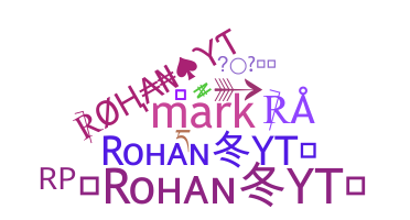 ニックネーム - Rohann