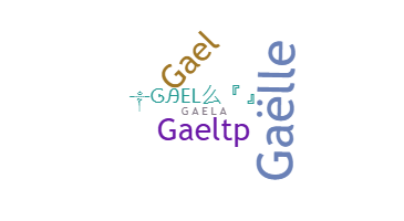 ニックネーム - Gaela