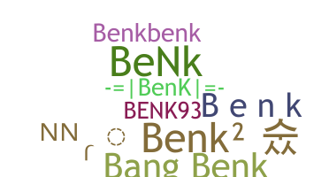 ニックネーム - benk