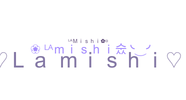 ニックネーム - Lamishi