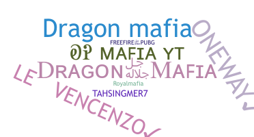 ニックネーム - Dragonmafia