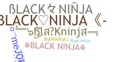ニックネーム - blackninja