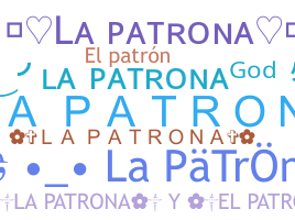 ニックネーム - LaPatrona