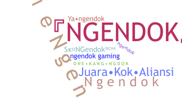 ニックネーム - Ngendok