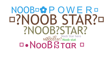 ニックネーム - noobstar