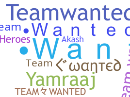 ニックネーム - TeamWanted