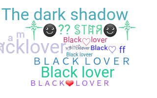 ニックネーム - blacklover