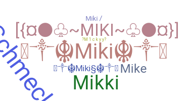 ニックネーム - miki