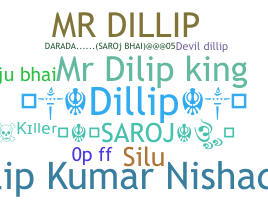 ニックネーム - Dillip