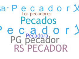 ニックネーム - PECADOR