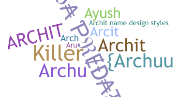 ニックネーム - Archit