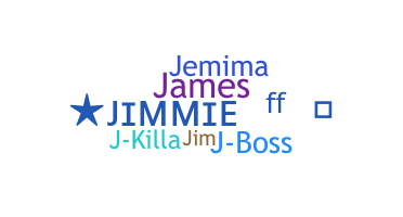 ニックネーム - Jimmie
