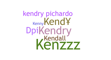 ニックネーム - Kendry