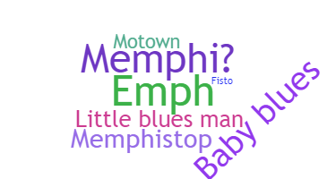 ニックネーム - Memphis