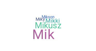 ニックネーム - Mikolaj
