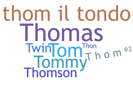 ニックネーム - Thom