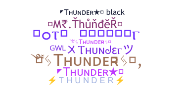 ニックネーム - Thunder