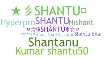 ニックネーム - Shantu